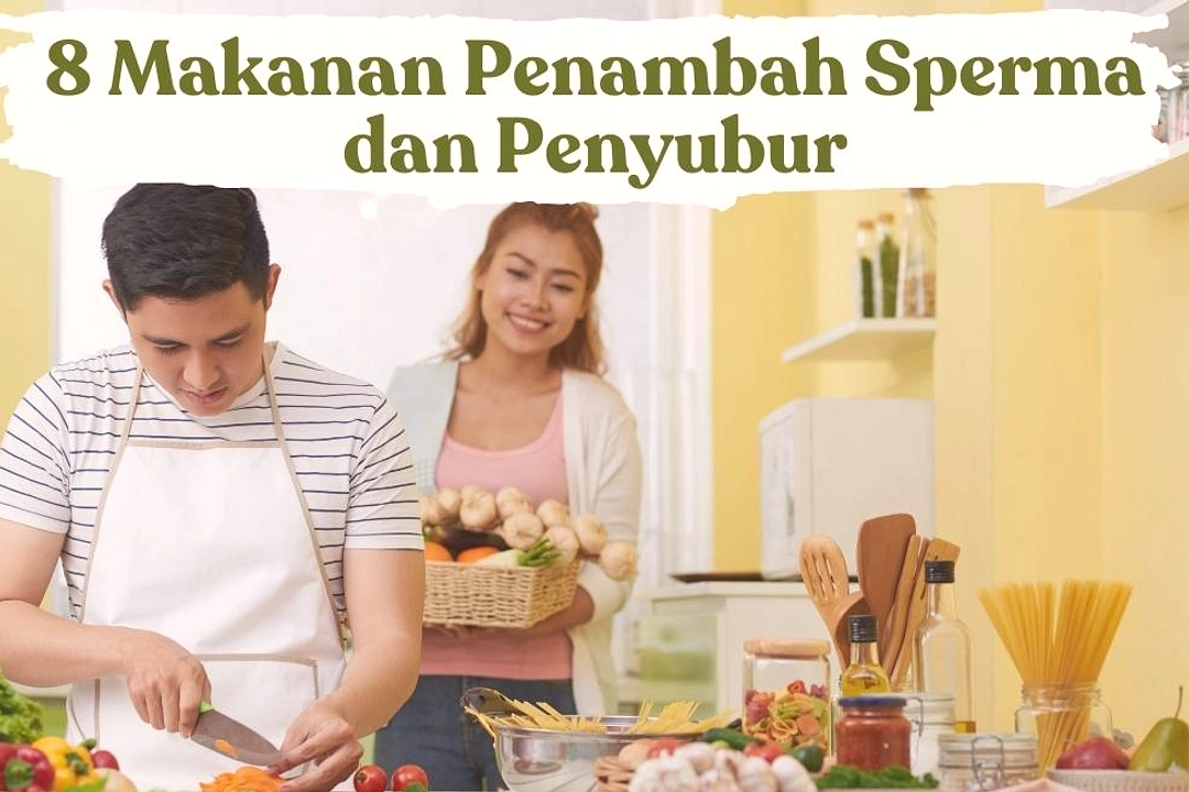5 Makanan Ini Bantu Tingkatkan Kualitas Sperma Pria