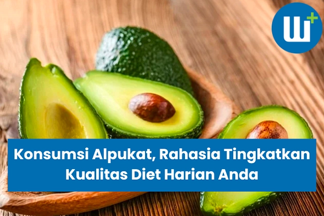 Alpukat Harian: Manfaat, Risiko, dan Porsi Ideal untuk