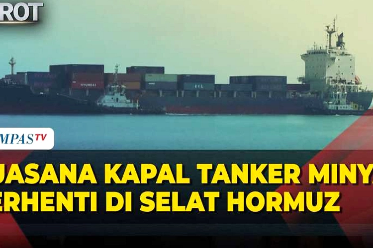 AS Cabut Izin Ekspor Minyak Iran, Selat Hormuz Kembali Tegang