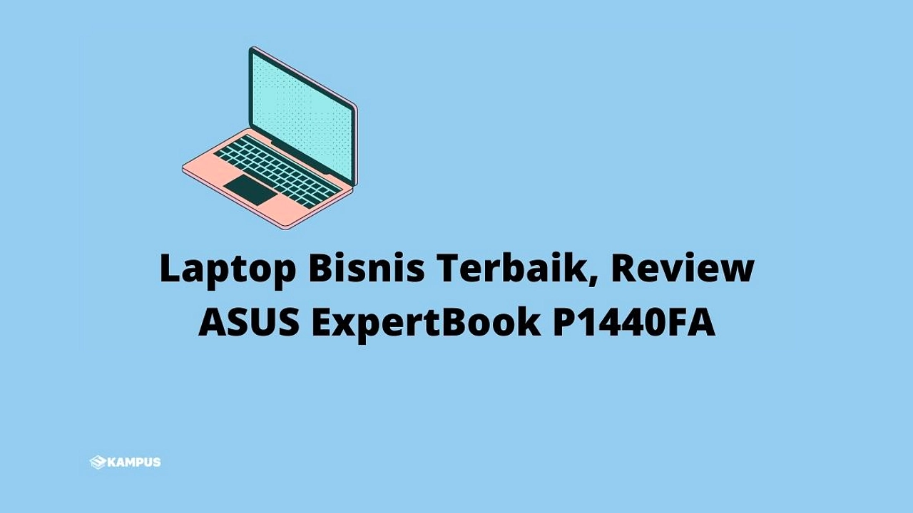 ASUS Luncurkan Seri ExpertBook: Ringan, Cerdas, Aman