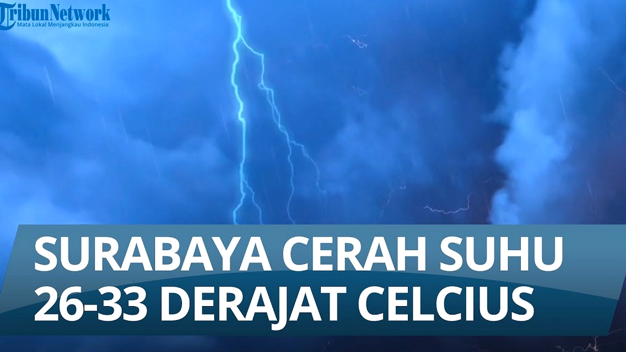 Cuaca Surabaya Hari Ini: Berawan Panas, Kelembapan Tinggi
