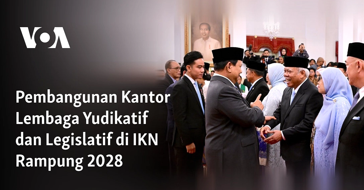 IKN: Komplek Legislatif & Yudikatif Jadi Prioritas 2027-28