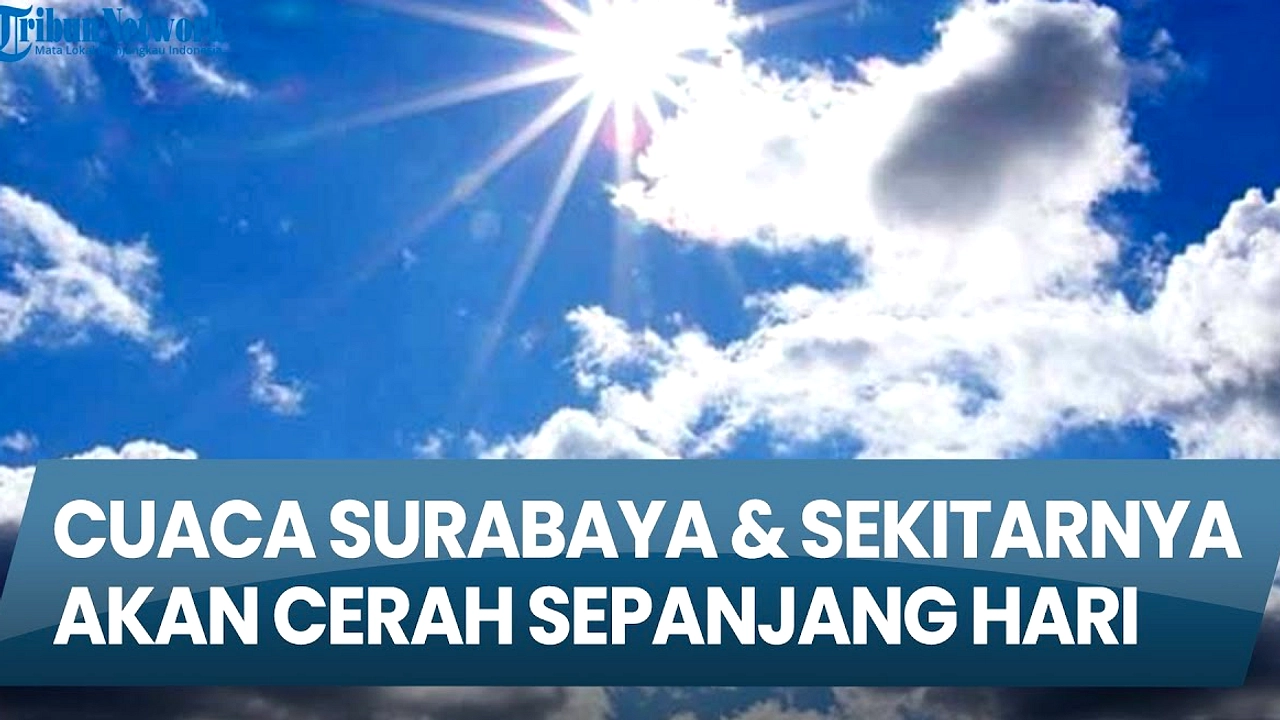 Jawa Timur 17 Juni: Cuaca Cerah, Hujan Ringan, Siaga Angin