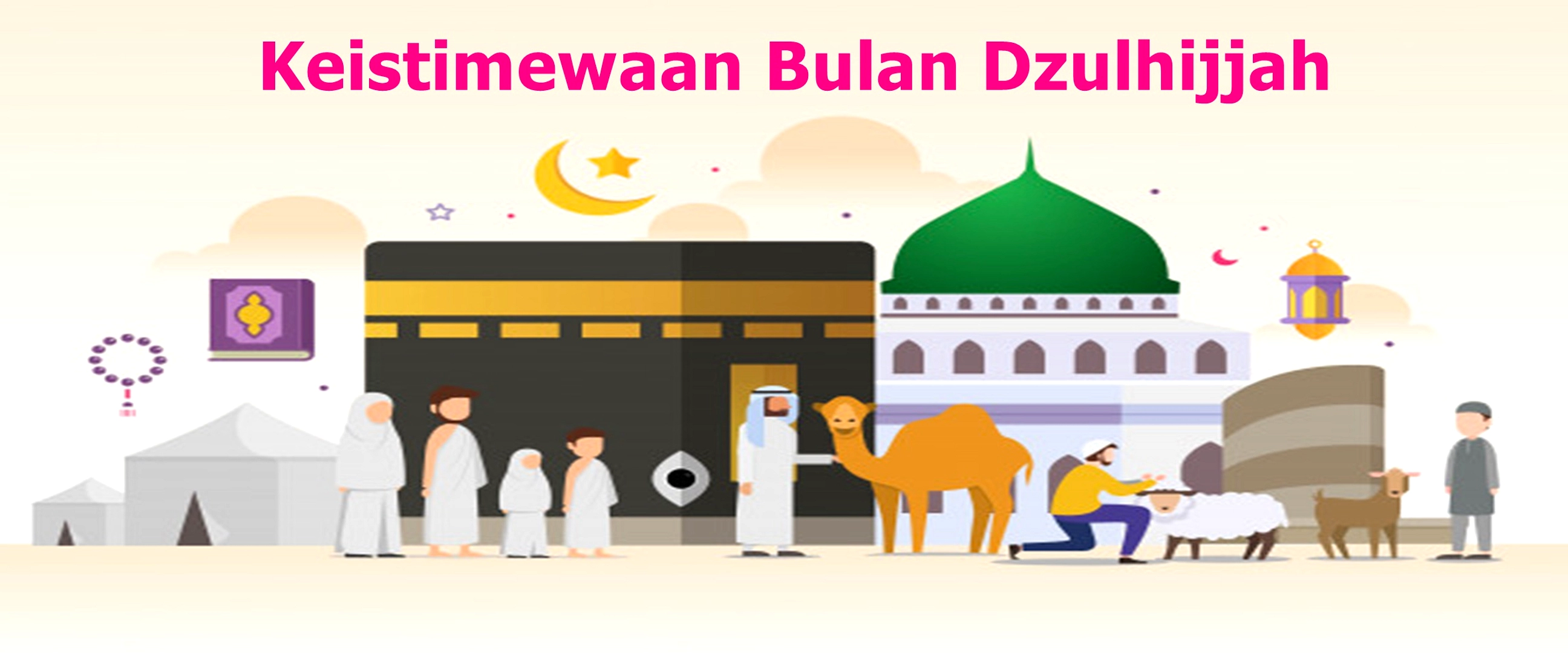Keutamaan 10 Hari Pertama Dzulhijjah: Puasa, Takbir, Kurban