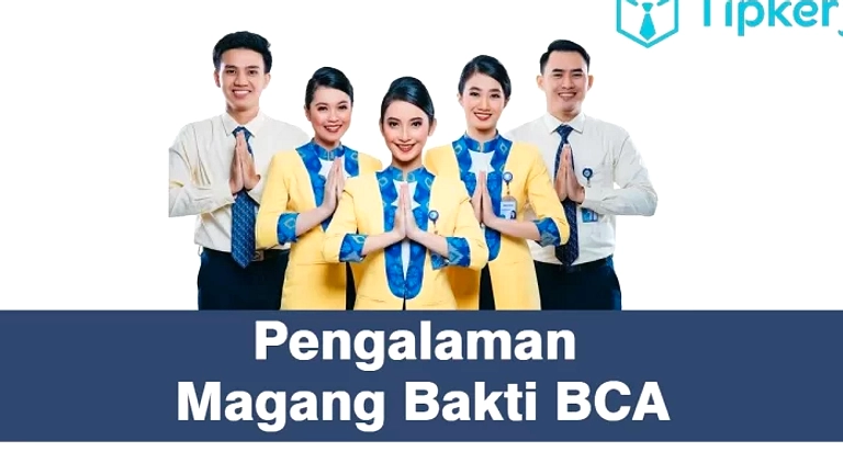 Magang Bakti BCA Buka Lagi, Daftar hingga 10 Agustus