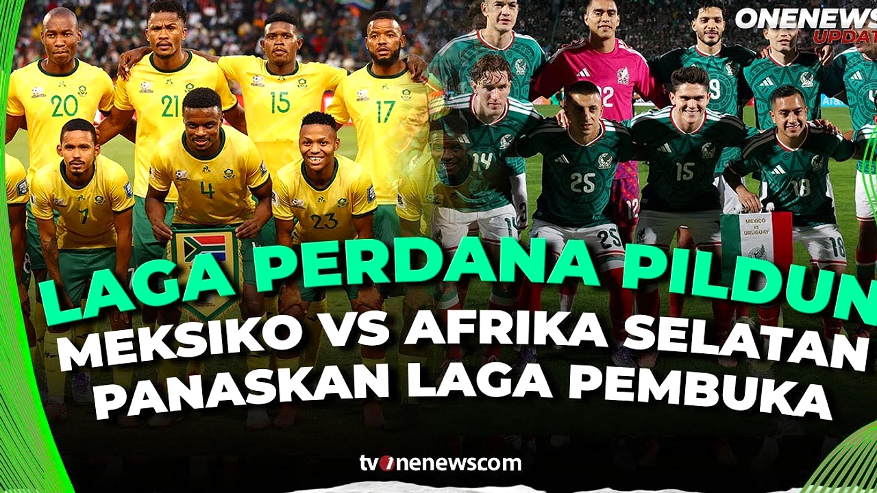 Mexico Menang 2‑0 atas Afrika Selatan di Pembuka Piala Dunia 2026