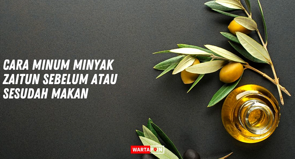 Minum Minyak Zaitun Sebelum Sarapan: Fakta dan Bahaya
