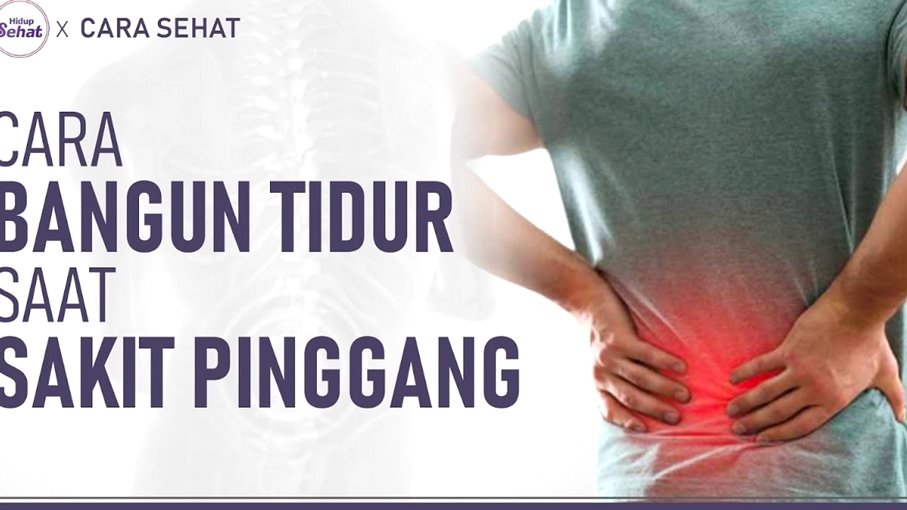 Nyeri Pinggang Pasca Aktivitas: Bukan Selalu Saraf Kejepit