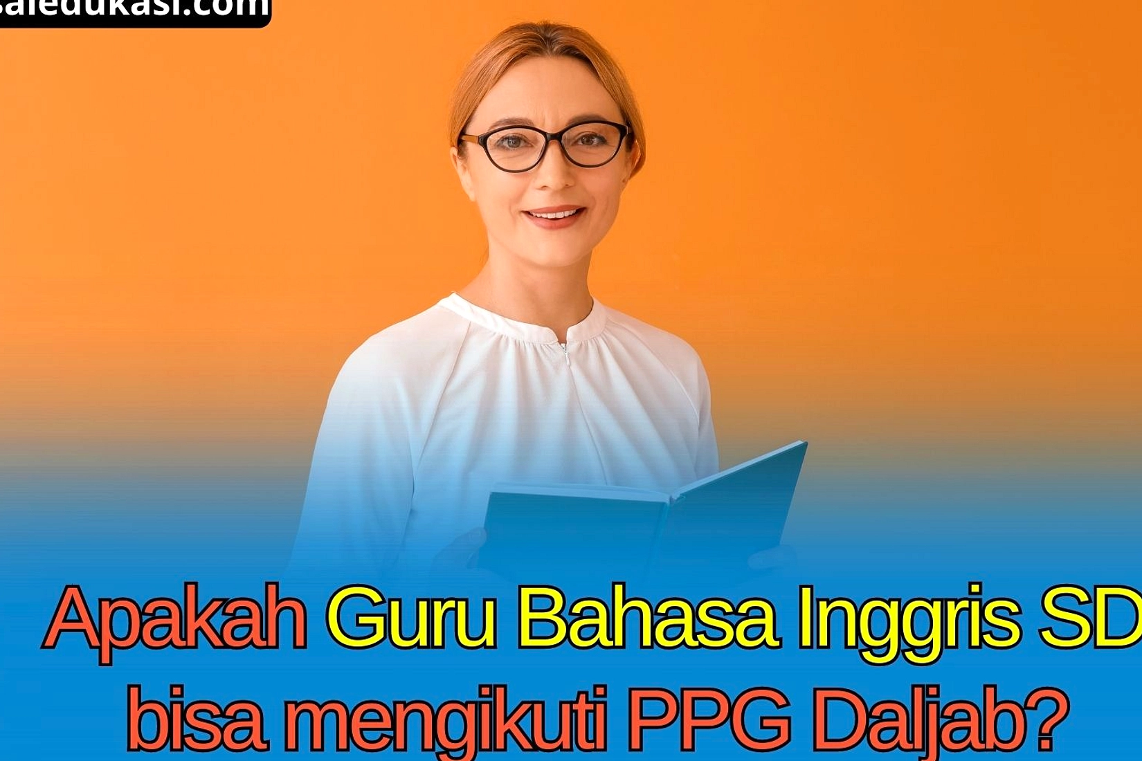 Pemerintah Raih 10.000 Guru SD Terlatih Bahasa Inggris 2026