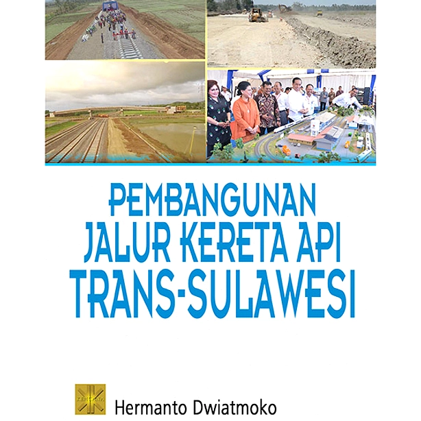 Pemerintah Rencanakan Kereta di Sumatra, Kalimantan, Sulawesi