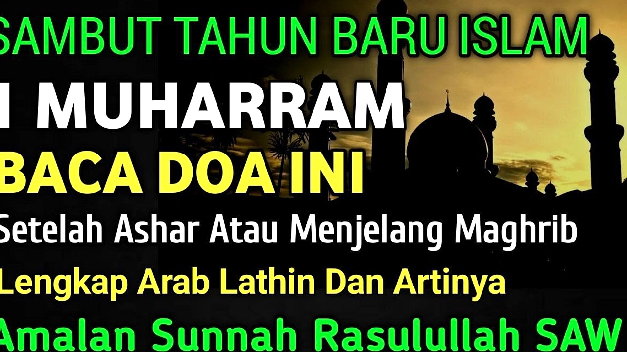 Puasa dan Doa 1 Muharram: 7 Amalan Rekomendasi Khusus