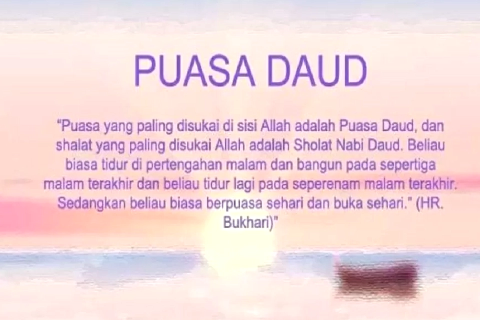 Puasa Daud: Satu Hari Puasa, Satu Hari Buka Setiap Bulan